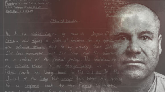 Cartas firmadas por ‘el doble’ de ‘El Chapo’ Guzmán llegan a una corte de Estados Unidos